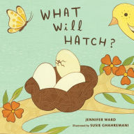 Title: What Will Hatch?, Author: Jennifer Ward