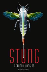 Title: Stung (Stung Series #1), Author: Bethany Wiggins