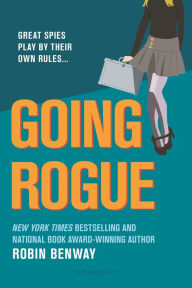 Title: Going Rogue, Author: Robin Benway