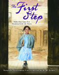 Alternative view 1 of The First Step: How One Girl Put Segregation on Trial