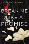 Alternative view 1 of Break Me Like a Promise (Once Upon a Crime Family Series #2)
