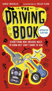Title: The Driving Book: Everything New Drivers Need to Know but Don't Know to Ask, Author: Karen Gravelle