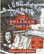 A Long Hard Journey: The Story of the Pullman Porter (Walker's American History Series for Young People )