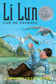 Title: Li Lun, Lad of Courage, Author: Carolyn Treffinger