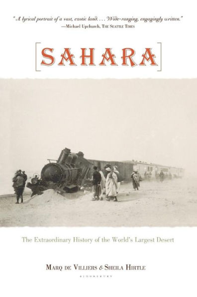 Sahara: The Extraordinary History of the World's Largest Desert