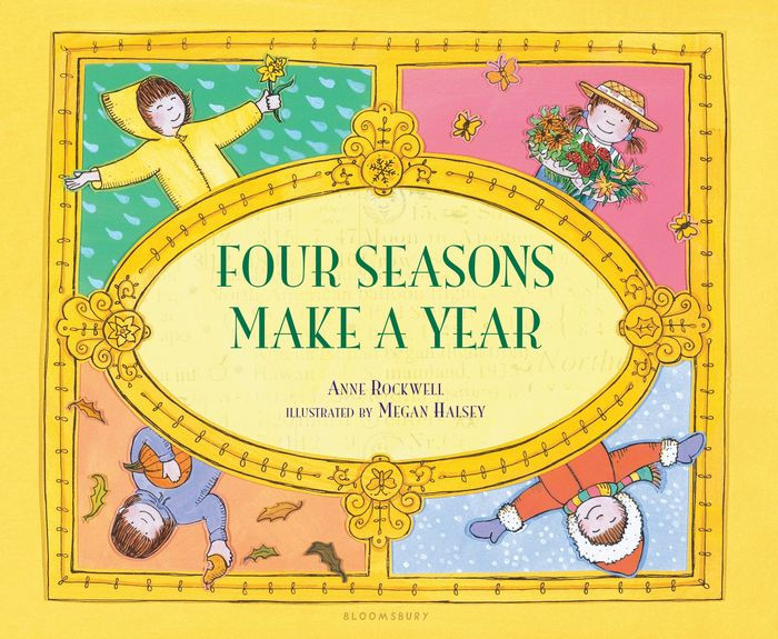 Four Seasons Make a Year by Anne Rockwell, Megan Halsey, Hardcover