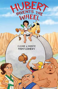 Hubert Invents the Wheel