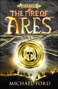 The Fire of Ares (Spartan Quest Series #1)