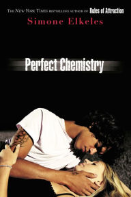 Perfect Chemistry (Perfect Chemistry Series #1)