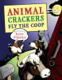 Animal Crackers Fly the Coop