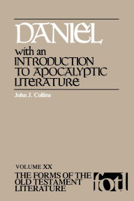 Title: Daniel, with an Introduction to Apocalyptic Literature, Author: John J. Collins