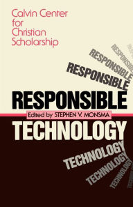 Responsible Technology: A Christian Perspective
