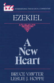 Title: A New Heart: A Commentary on the Book of Ezekiel, Author: Bruce Vawter