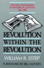 Revolution within the Revolution: The First Amendment in Historical Context, 1612-1789