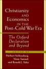 Christianity and Economics in the Post-Cold War Era: The Oxford Declaration and Beyond