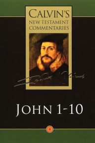 Title: John 1-10, Author: John Calvin