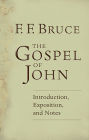 The Gospel of John: Introduction, Exposition, Notes