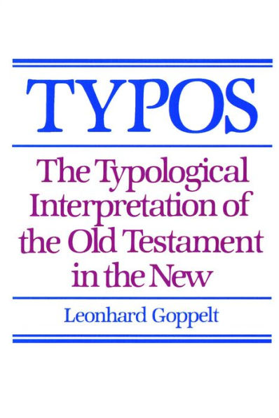 Typos: The Typological Interpretation of the Old Testament in the New