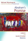 Abraham's Promise: Judaism and Jewish-Christian Relations