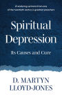 Spiritual Depression: Its Causes and Its Cure
