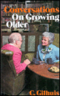 Conversations on Growing Older