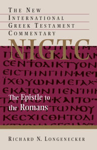 Title: The Epistle to the Romans, Author: Richard N. Longenecker