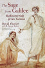 The Sage from Galilee: Rediscovering Jesus' Genius