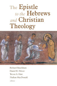 The Epistle to the Hebrews and Christian Theology