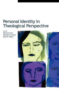 Title: Personal Identity in Theological Perspective, Author: Richard Lints