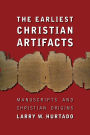 The Earliest Christian Artifacts: Manuscripts and Christian Origins