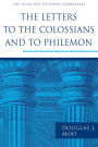The Letters to the Colossians and to Philemon / Edition 1