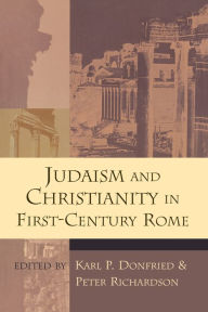 Title: Judaism and Christianity in First-Century Rome, Author: Karl Paul Donfried