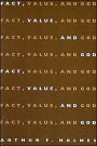 Fact, Value, and God / Edition 1