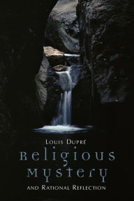 Religious Mystery And Rational Reflection