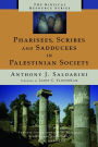 Pharisees, Scribes, and Sadducees in Palestinian Society: A Sociological Approach