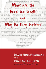 Title: What Are the Dead Sea Scrolls and Why Do They Matter? / Edition 1, Author: Pam Fox Kuhlken