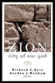 Title: Zion, City of Our God, Author: Richard Hess