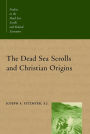 The Dead Sea Scrolls and Christian Origins / Edition 1