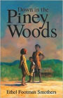 Down in the Piney Woods