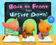 Title: Back to Front and Upside Down, Author: Claire Alexander