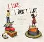 I Like, I Don't Like