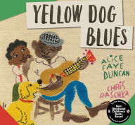 Title: Yellow Dog Blues, Author: Alice Faye Duncan
