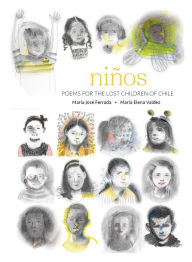 Title: Niños: Poems for the Lost Children of Chile, Author: María José Ferrada