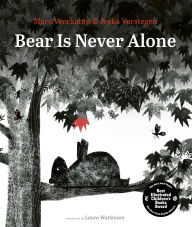 Title: Bear Is Never Alone, Author: Marc Veerkamp