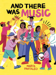 Title: And There Was Music, Author: Marta Pantaleo
