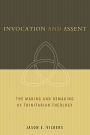 Invocation and Assent: The Making and Remaking of Trinitarian Theology