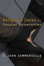 Religious Ideas for Secular Universities