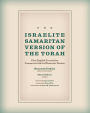 The Israelite Samaritan Version of the Torah: First English Translation Compared with the Masoretic Version