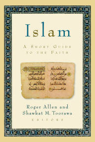 Title: Islam: A Short Guide to the Faith, Author: Roger Allen