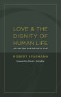 Love and the Dignity of Human Life: On Nature and Natural Law